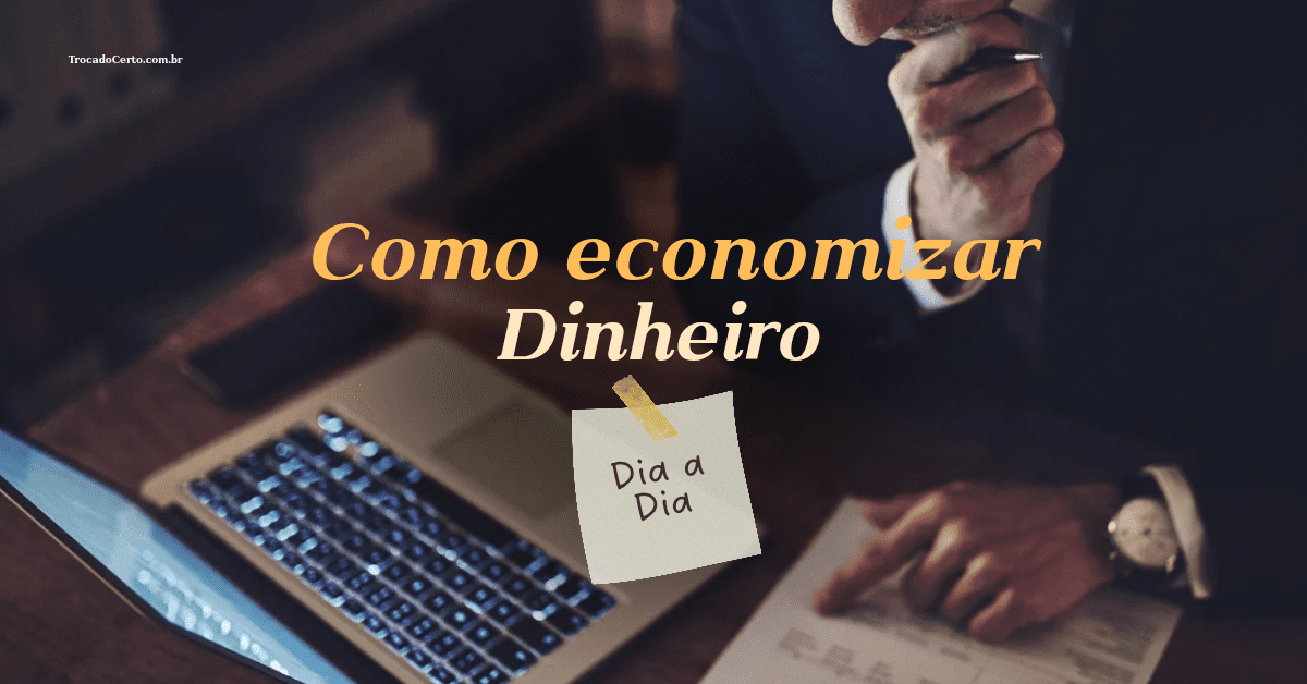 Como Economizar Dinheiro no Dia a Dia em 2026: 15 Dicas Práticas