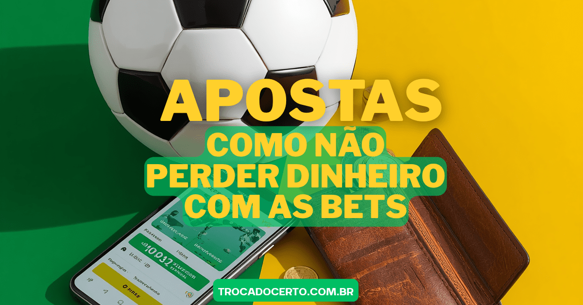 Apostas na Copa do Mundo 2026: Como Não Perder Dinheiro com as Bets