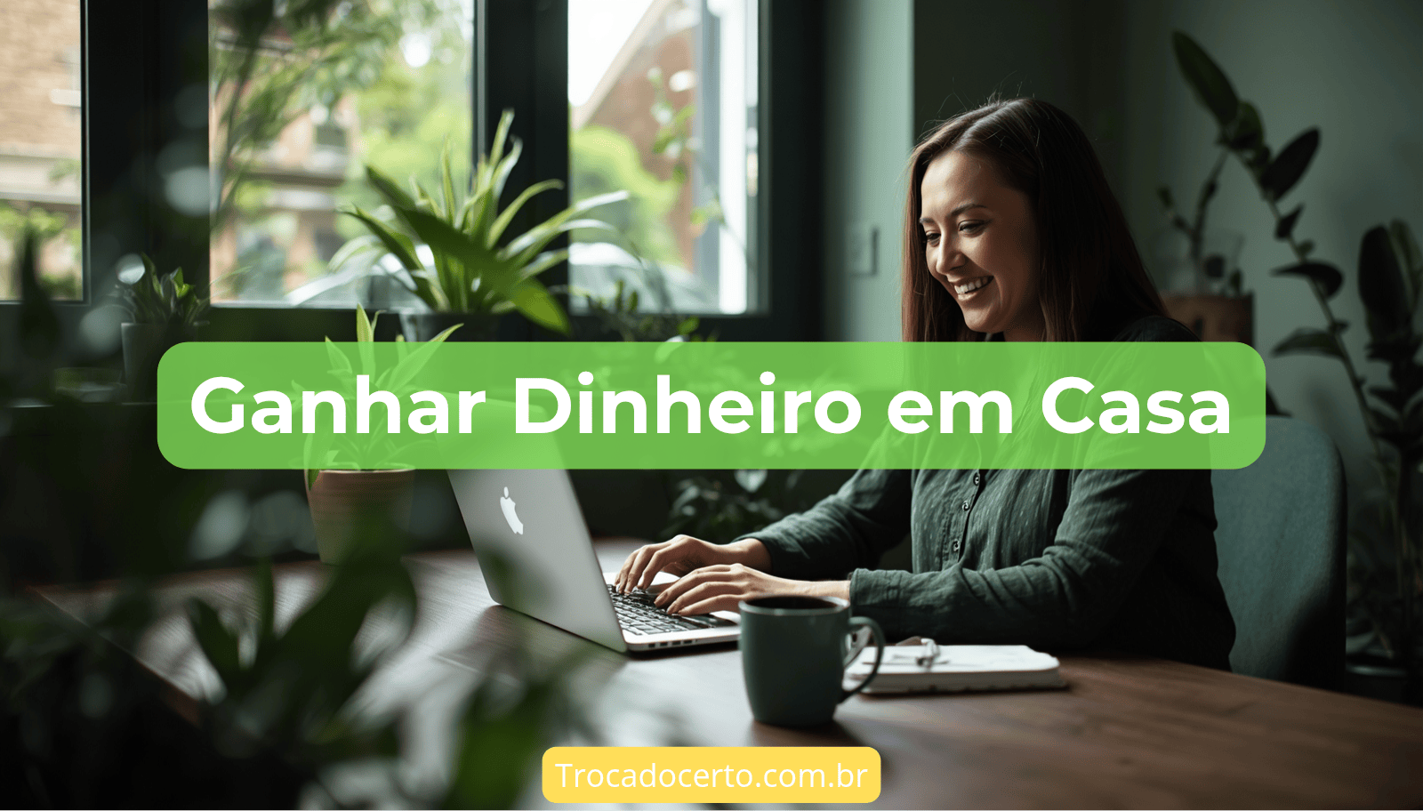 Como Ganhar Dinheiro Trabalhando em Casa em 2026: 15 Formas Reais e Comprovadas