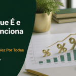 CDI: O Que É, Como Funciona e Por Que Ele Aparece em Todo Investimento em 2026
